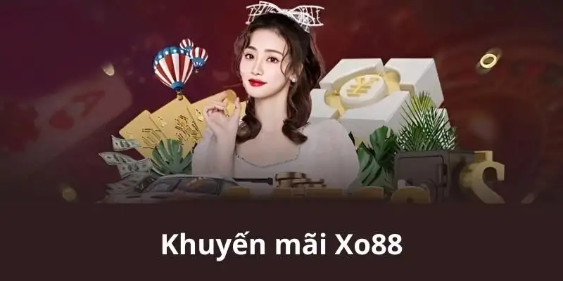 Khuyến mãi XO88 hấp dẫn cho người đam mê giải trí online 5 Khuyến mãi XO88 hấp dẫn cho người đam mê giải trí online