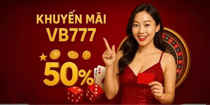 Khuyến mãi VB777 – Thế giới ưu đãi hấp dẫn dành cho cược thủ